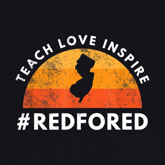 Teach Love Inspire Red For Ed T-Shirt New Jersey Teacher by Vicenta Aryl